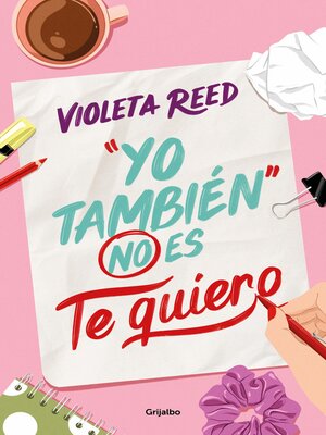 cover image of Yo también no es te quiero (Quererte 1)